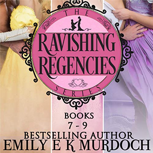 Cover of Ravishing Regencies: Books 7-9
