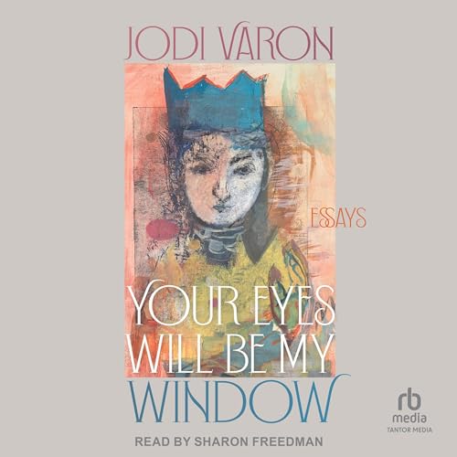 Cover of Your Eyes Will Be My Window