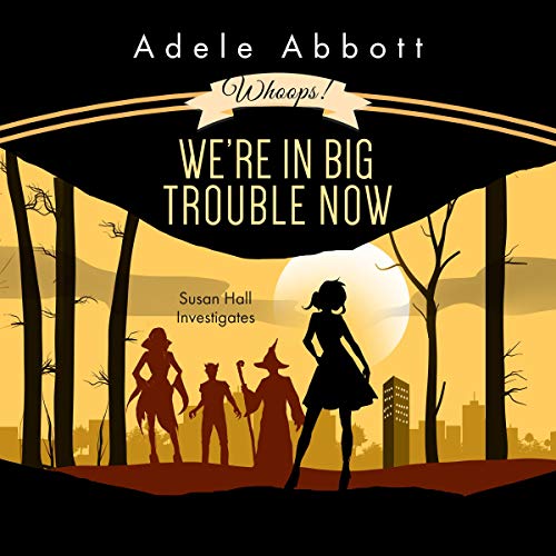 Cover of Whoops! We're in Big Trouble Now