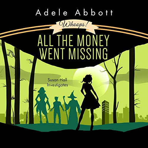 Cover of Whoops! All the Money Went Missing