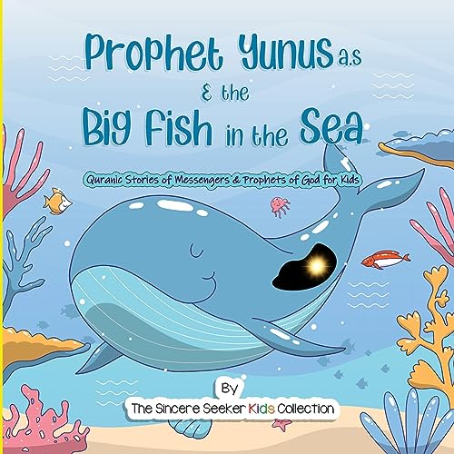 Cover of Prophet Yunus & the Big Fish in the Sea