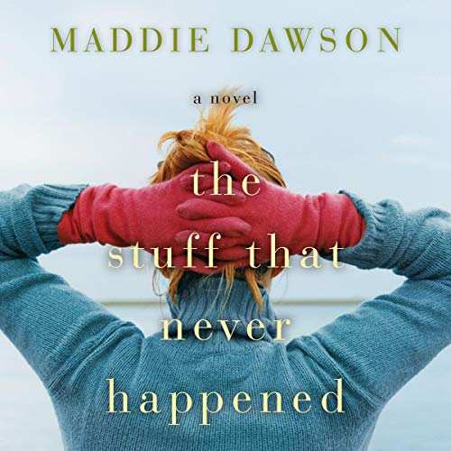 Cover of The Stuff that Never Happened