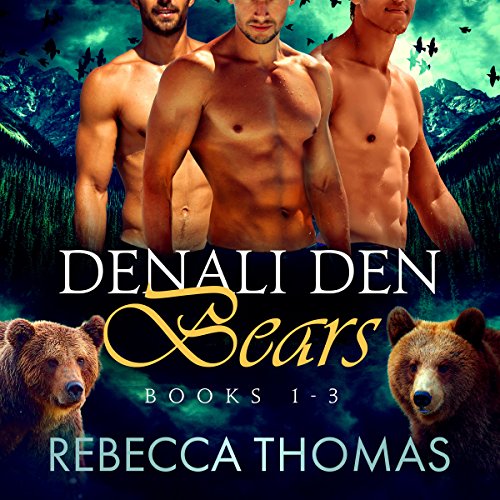 Cover of Denali Den Bears Boxed Set: Books 1, 2, and 3