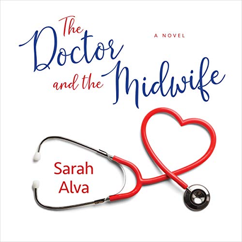 Cover of The Doctor and the Midwife