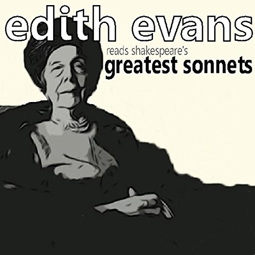 Cover of Dame Edith Evans Reads Shakespeare's Greatest Sonnets