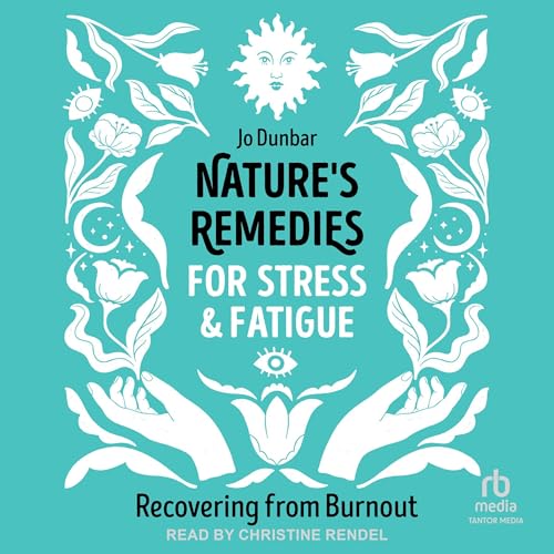 Cover of Nature's Remedies for Stress and Fatigue