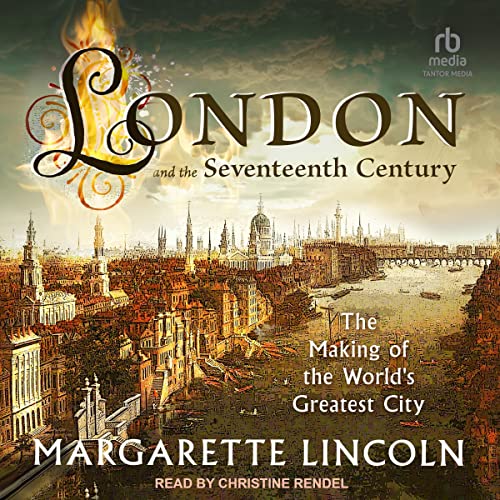Cover of London and the 17th Century