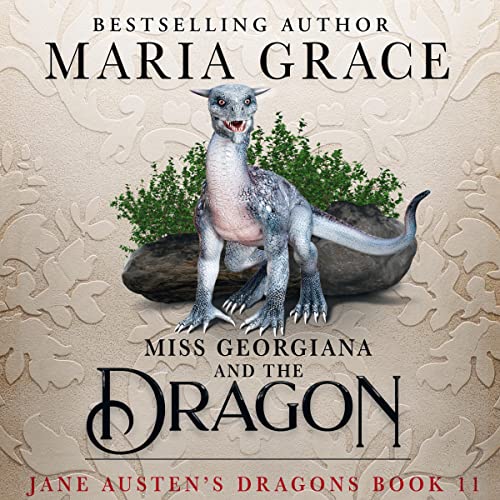 Cover of Miss Georgiana and the Dragon