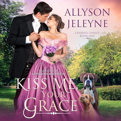 Cover of Kiss Me, Your Grace