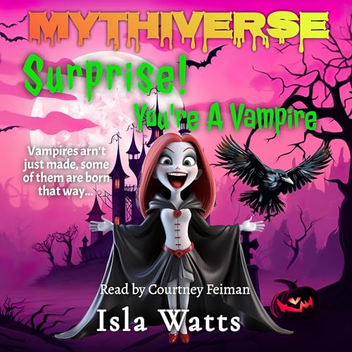 Cover of Surprise! You're a Vampire