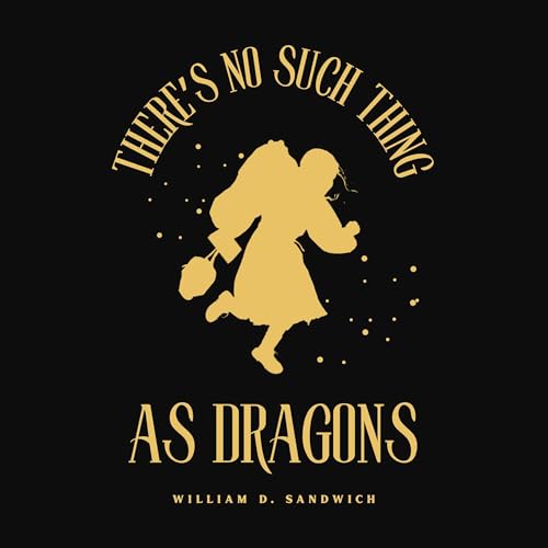 Cover of There's No Such Thing as Dragons