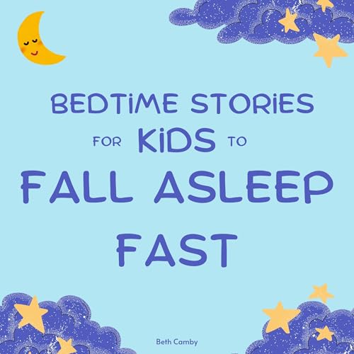 Cover of Bedtime Stories for Kids to Fall Asleep Fast
