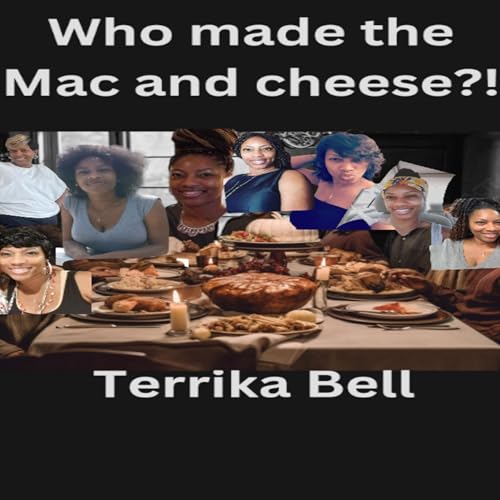 Cover of Who Made the Mac and Cheese?!