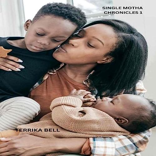 Cover of Single Motha Chronicles