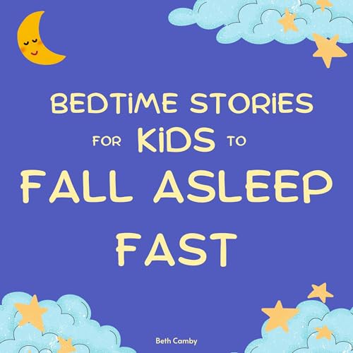 Cover of Bedtime Stories for Kids to Fall Asleep Fast