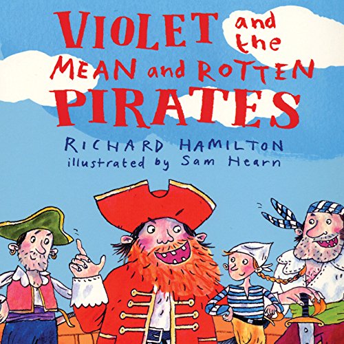 Cover of Violet and the Mean and Rotten Pirates