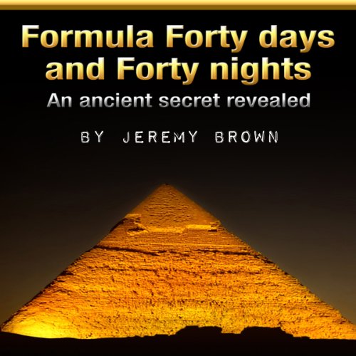 Cover of Formula Forty Days and Forty Nights