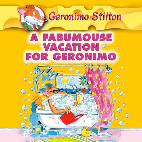Cover of Geronimo Stilton #9: A Fabumouse Vacation for Geronimo