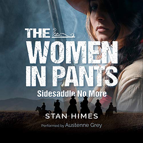 Cover of The Women in Pants: Sidesaddle No More