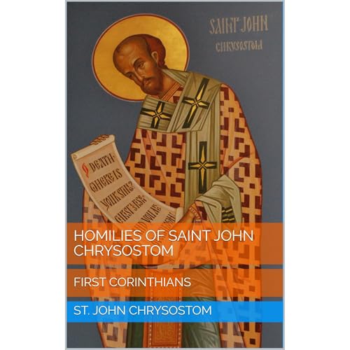 Cover of Homilies of Saint John Chrysostom: First Corinthians
