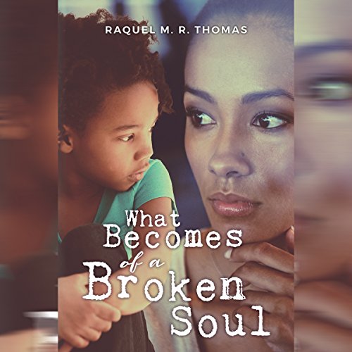 Cover of What Becomes of a Broken Soul