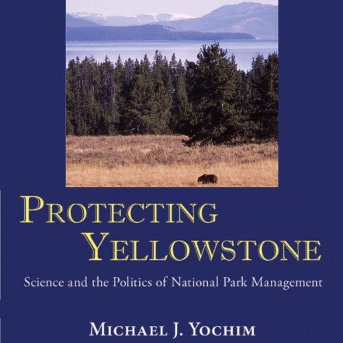 Cover of Protecting Yellowstone