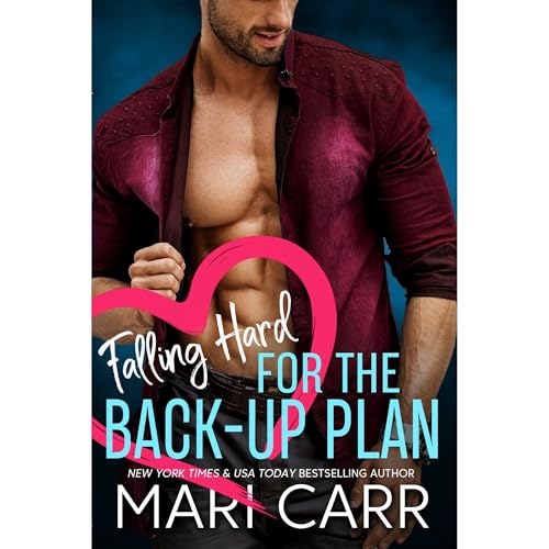 Cover of Falling Hard for the Back-Up Plan