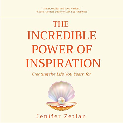 Cover of The Incredible Power of Inspiration