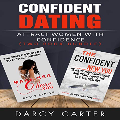 Cover of Confident Dating, Attract Women with Confidence