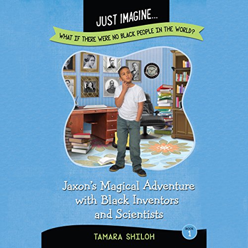 Cover of Jaxon's Magical Adventure with Black Inventors and Scientists