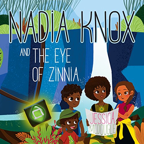 Cover of Nadia Knox and the Eye of Zinnia