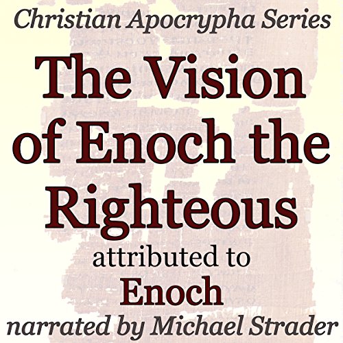 Cover of The Vision of Enoch the Righteous