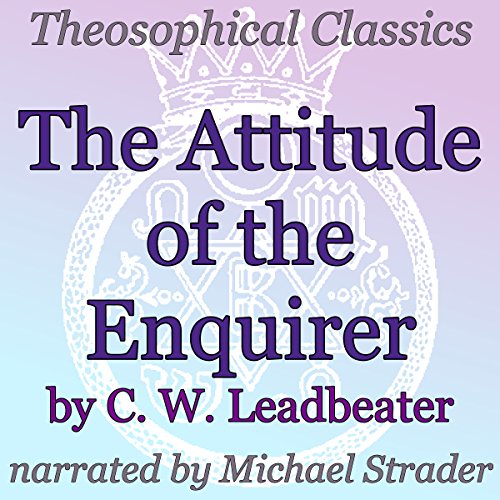 Cover of The Attitude of the Enquirer: Theosophical Classics