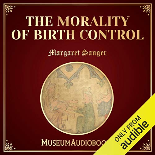 Cover of The Morality of Birth Control