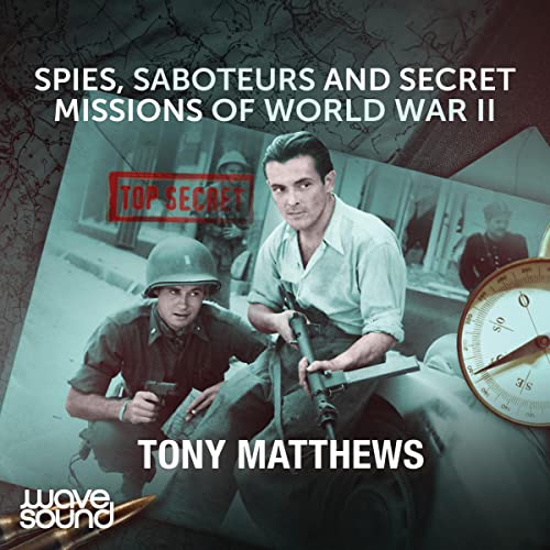 Cover of Spies, Saboteurs and Secret Missions of World War II