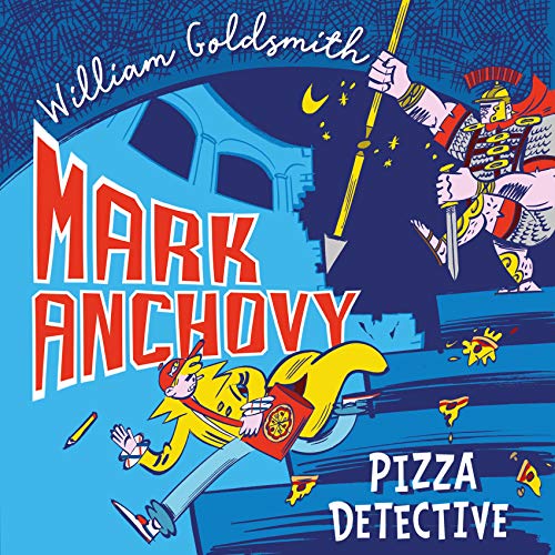 Cover of Mark Anchovy: Pizza Detective (Mark Anchovy 1)