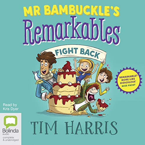Cover of Mr Bambuckle's Remarkables Fight Back