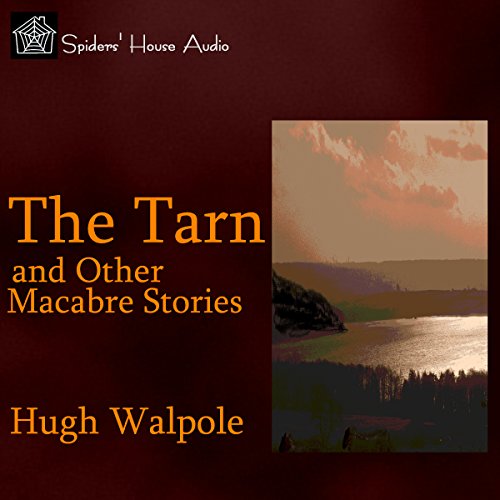 Cover of The Tarn and Other Macabre Stories