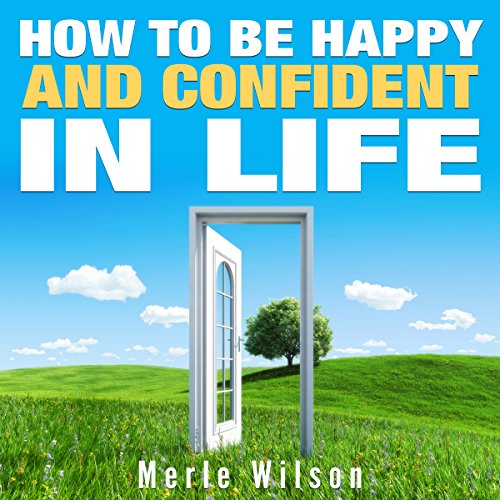 Cover of How to Be Happy and Confident in Life