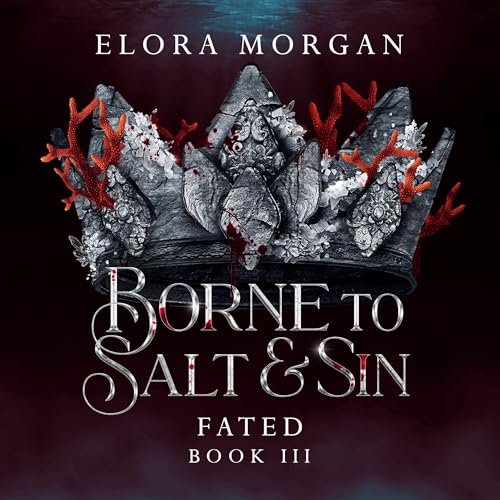Cover of Borne to Salt and Sin: Fated
