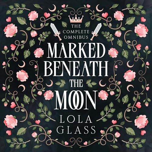 Cover of Marked Beneath the Moon: The Complete Series
