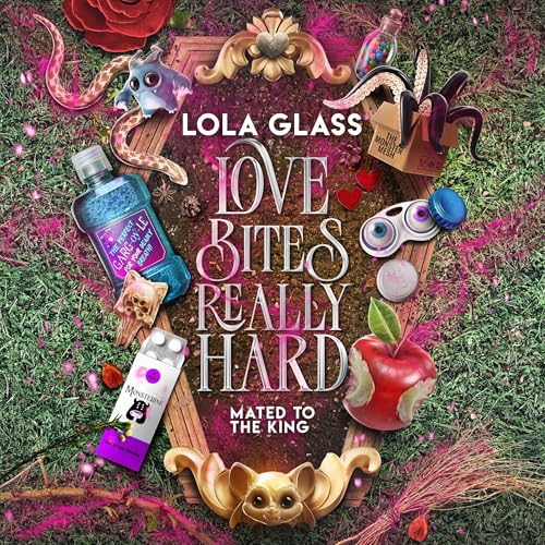 Cover of Love Bites Really Hard