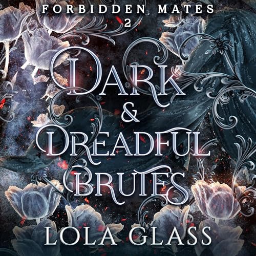 Cover of Dark & Dreadful Brutes