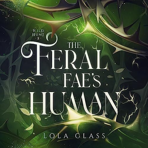 Cover of The Feral Fae's Human