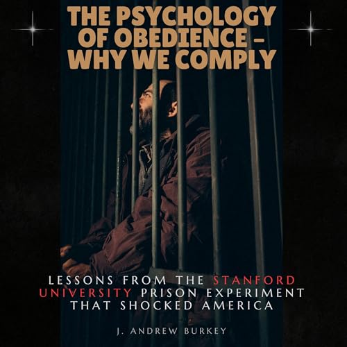 Cover of The Psychology of Obedience: Why We Comply