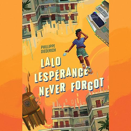 Cover of Lalo Lespérance Never Forgot