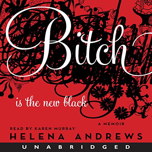 Cover of Bitch Is the New Black