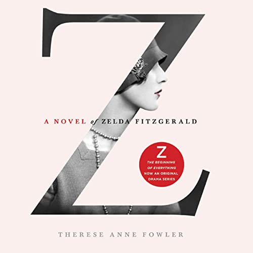 Cover of Z: A Novel of Zelda Fitzgerald