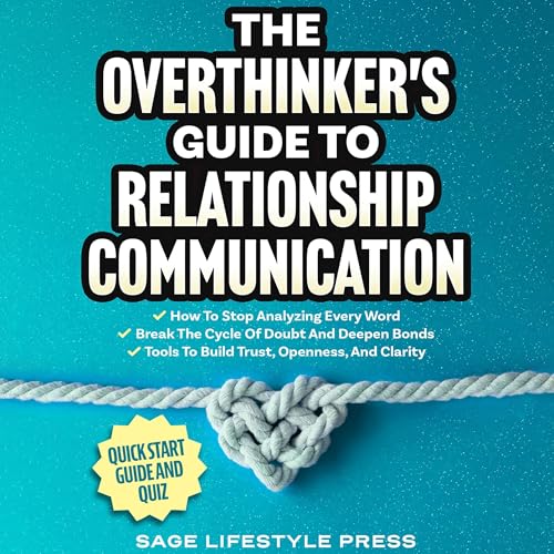Cover of The Overthinker's Guide to Relationship Communication