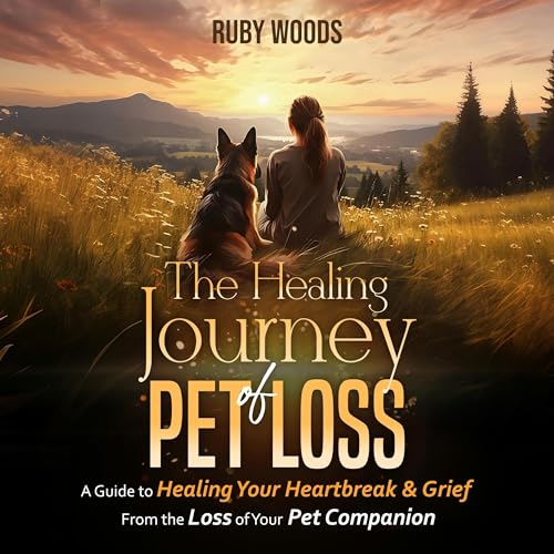 Cover of The Healing Journey of Pet Loss